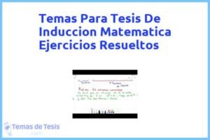 Tesis de Induccion Matematica Ejercicios Resueltos: Ejemplos y temas TFG TFM
