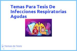 Tesis de Infecciones Respiratorias Agudas: Ejemplos y temas TFG TFM