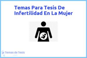 Tesis de Infertilidad En La Mujer: Ejemplos y temas TFG TFM