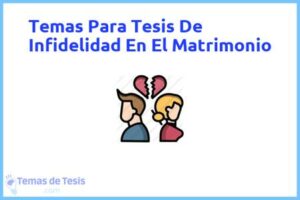 Tesis de Infidelidad En El Matrimonio: Ejemplos y temas TFG TFM