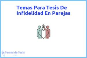 Tesis de Infidelidad En Parejas: Ejemplos y temas TFG TFM