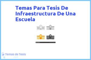 Tesis de Infraestructura De Una Escuela: Ejemplos y temas TFG TFM