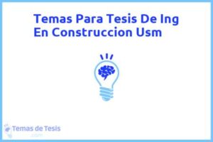 Tesis de Ing En Construccion Usm: Ejemplos y temas TFG TFM