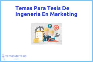 Tesis de Ingeneria En Marketing: Ejemplos y temas TFG TFM