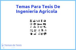 Tesis de Ingenieria Agricola: Ejemplos y temas TFG TFM