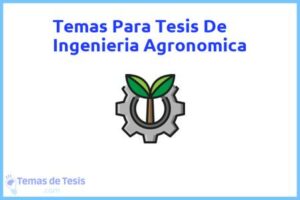 Tesis de Ingenieria Agronomica: Ejemplos y temas TFG TFM