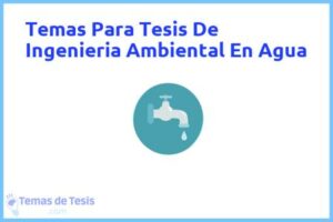 Tesis de Ingenieria Ambiental En Agua: Ejemplos y temas TFG TFM