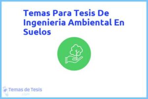 Tesis de Ingenieria Ambiental En Suelos: Ejemplos y temas TFG TFM