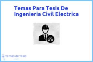 Tesis de Ingenieria Civil Electrica: Ejemplos y temas TFG TFM