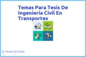 Tesis de Ingenieria Civil En Transportes: Ejemplos y temas TFG TFM