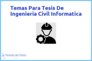 Tesis de Ingenieria Civil Informatica: Ejemplos y temas TFG TFM