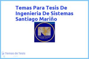 Tesis de Ingenieria De Sistemas Santiago Mariño: Ejemplos y temas TFG TFM
