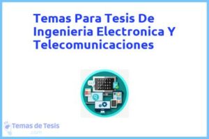 Tesis de Ingenieria Electronica Y Telecomunicaciones: Ejemplos y temas TFG TFM