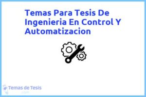 Tesis de Ingenieria En Control Y Automatizacion: Ejemplos y temas TFG TFM