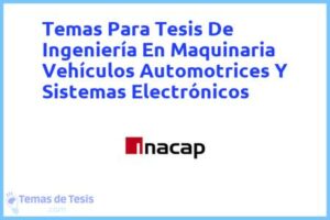 Tesis de Ingeniería En Maquinaria Vehículos Automotrices Y Sistemas Electrónicos: Ejemplos y temas TFG TFM