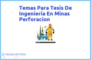 Tesis de Ingenieria En Minas Perforacion: Ejemplos y temas TFG TFM