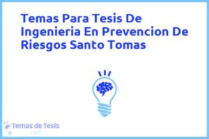 Tesis de Ingenieria En Prevencion De Riesgos Santo Tomas: Ejemplos y temas TFG TFM
