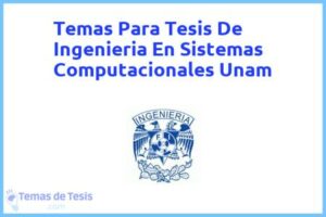 Tesis de Ingenieria En Sistemas Computacionales Unam: Ejemplos y temas TFG TFM