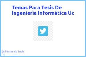 Tesis de Ingeniería Informática Uc: Ejemplos y temas TFG TFM