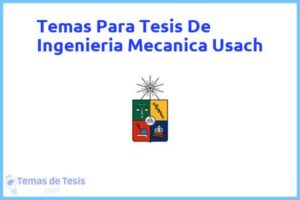 Tesis de Ingenieria Mecanica Usach: Ejemplos y temas TFG TFM