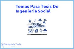 Tesis de Ingenieria Social: Ejemplos y temas TFG TFM