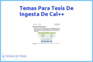 Tesis de Ingesta De Cal++: Ejemplos y temas TFG TFM