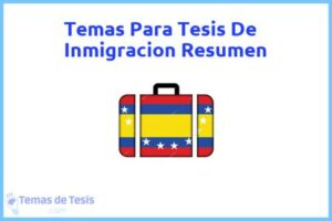 Tesis de Inmigracion Resumen: Ejemplos y temas TFG TFM