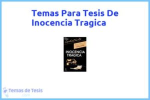 Tesis de Inocencia Tragica: Ejemplos y temas TFG TFM