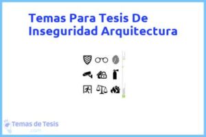 Tesis de Inseguridad Arquitectura: Ejemplos y temas TFG TFM