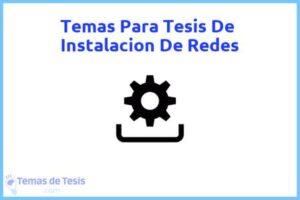 Tesis de Instalacion De Redes: Ejemplos y temas TFG TFM