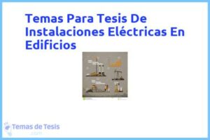 Tesis de Instalaciones Eléctricas En Edificios: Ejemplos y temas TFG TFM