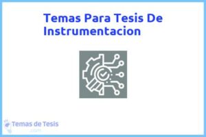 Tesis de Instrumentacion: Ejemplos y temas TFG TFM
