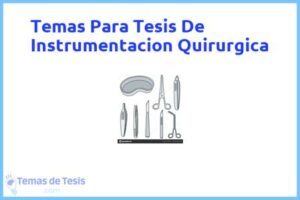Tesis de Instrumentacion Quirurgica: Ejemplos y temas TFG TFM