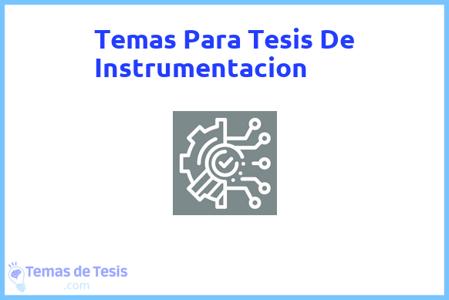 temas de tesis de Instrumentacion, ejemplos para tesis en Instrumentacion, ideas para tesis en Instrumentacion, modelos de trabajo final de grado TFG y trabajo final de master TFM para guiarse