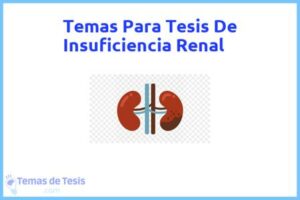Tesis de Insuficiencia Renal: Ejemplos y temas TFG TFM