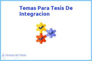 Tesis de Integracion: Ejemplos y temas TFG TFM