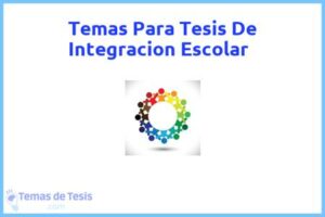 Tesis de Integracion Escolar: Ejemplos y temas TFG TFM