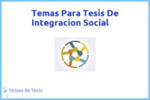 Tesis de Integracion Social: Ejemplos y temas TFG TFM
