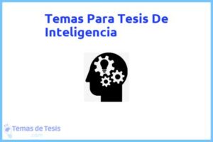 Tesis de Inteligencia: Ejemplos y temas TFG TFM