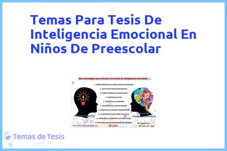 Tesis de Inteligencia Emocional En Niños De Preescolar: Ejemplos y temas TFG TFM