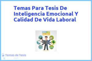 Tesis de Inteligencia Emocional Y Calidad De Vida Laboral: Ejemplos y temas TFG TFM