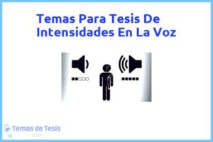 Tesis de Intensidades En La Voz: Ejemplos y temas TFG TFM