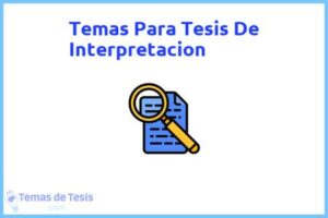 Tesis de Interpretacion: Ejemplos y temas TFG TFM