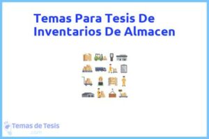 Tesis de Inventarios De Almacen: Ejemplos y temas TFG TFM
