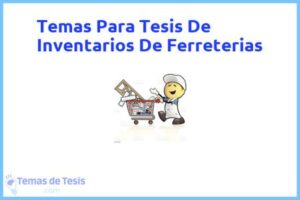 Tesis de Inventarios De Ferreterias: Ejemplos y temas TFG TFM