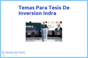Tesis de Inversion Indra: Ejemplos y temas TFG TFM