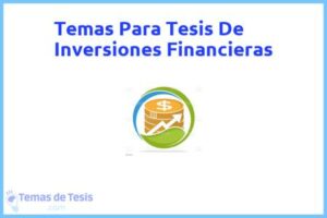 Tesis de Inversiones Financieras: Ejemplos y temas TFG TFM
