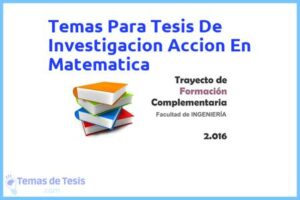 Tesis de Investigacion Accion En Matematica: Ejemplos y temas TFG TFM