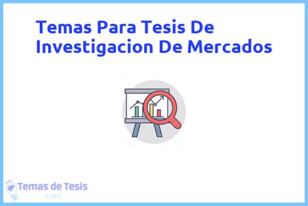 Tesis de Investigacion De Mercados: Ejemplos y temas TFG TFM