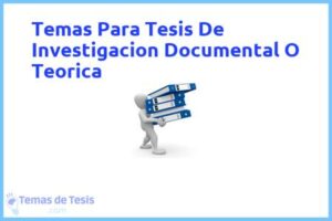 Tesis de Investigacion Documental O Teorica: Ejemplos y temas TFG TFM